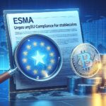 ESMA urges EU compliance for stablecoins
