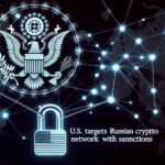 U.S. targets Russian crypto network with sanctions