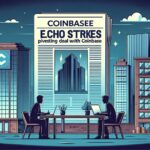 Exclusive: Coinbase Strikes Deal for Crypto-Investing Platform Echo - The Wall Street Journal