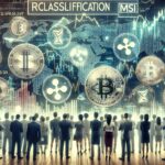 MSCI's reclassification and its impact on cryptocurrency market sentiment